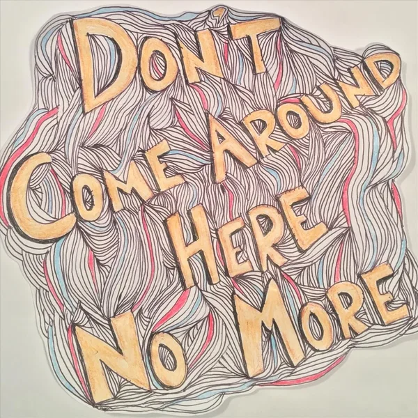 Don't Come Around Here No More