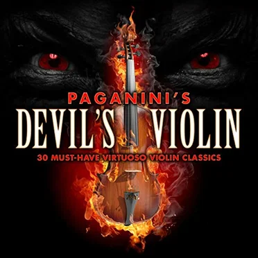 Paganini's Devil's Violin: 30 Must-Have Virtuoso Violin Classics by Various Artists - album cover