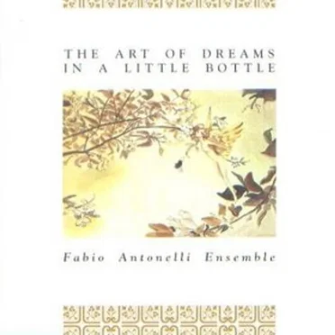 The Art of Dreams in a Little Bottle
