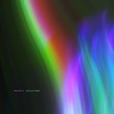 Rise / Diffuse (Echo Map remix)