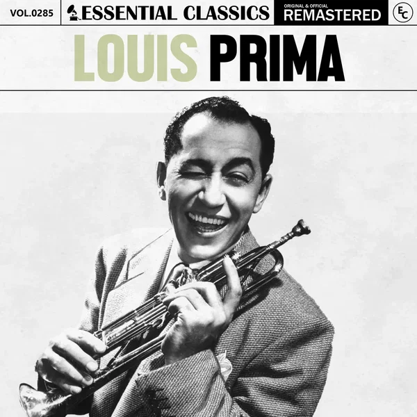 Essential Classics, Vol. 285: Louis Prima