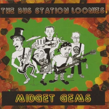 Midget Gems by The Bus Station Loonies - album cover