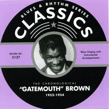 Blues & Rhythm Series: The Chronological “Gatemouth” Brown 1952–1954