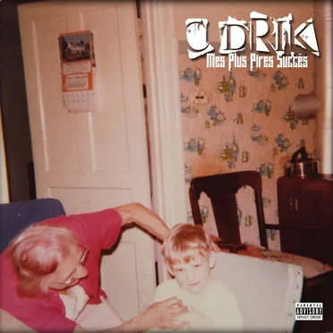 Mes plus pires succès by C‐Drik - album cover