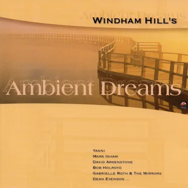 Windham Hill’s Ambient Dreams by Various Artists - album cover