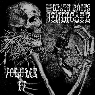 The Death Roots Syndicate: Volume IV by Various Artists - album cover
