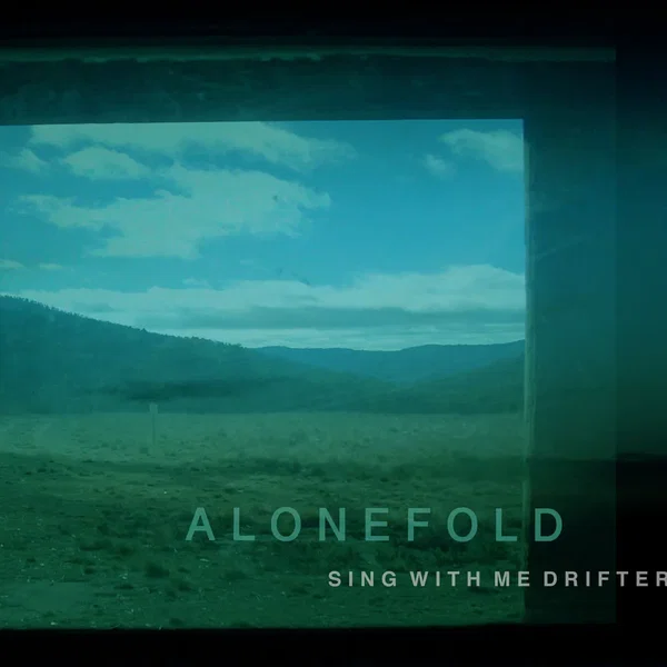 Sing With Me Drifter