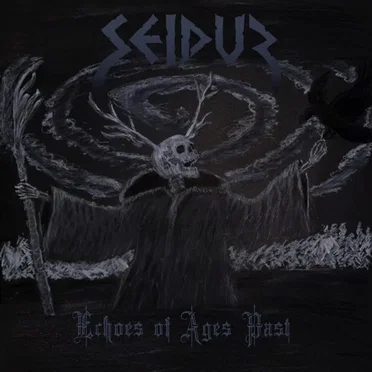 Echoes of Ages Past by Seidur - album cover