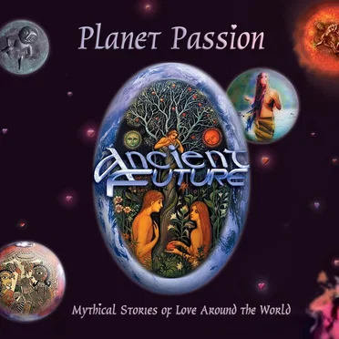 Planet Passion by Ancient Future - album cover