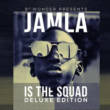 9th Wonder Presents: Jamla Is the Squad by Various Artists - album cover