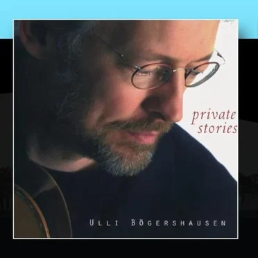 Private Stories by Ulli Bögershausen - album cover