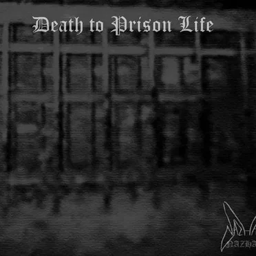 Death to Prison Life by Nazhand - album cover