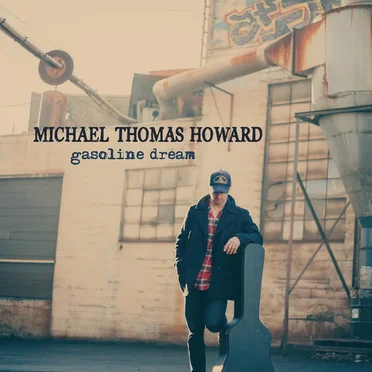 Gasoline Dream by Michael Howard - album cover
