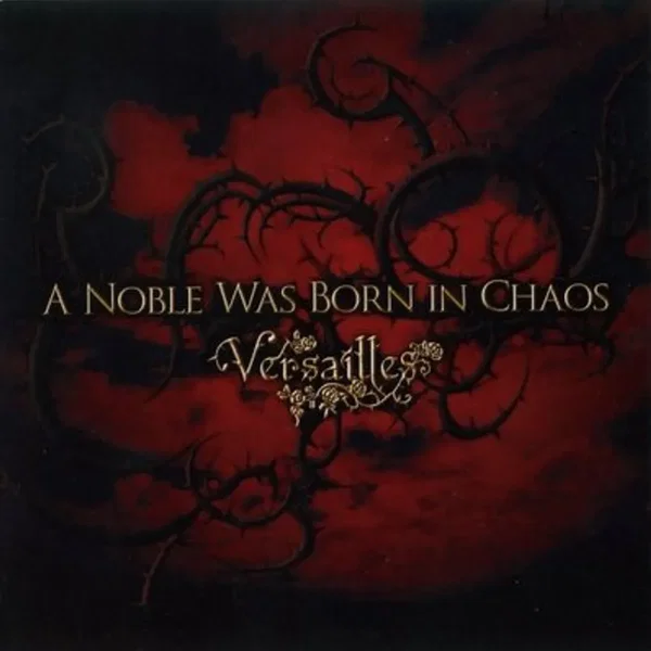 A Noble Was Born in Chaos
