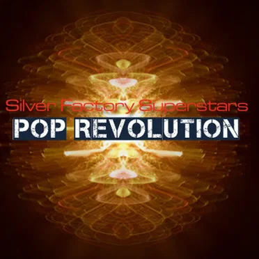 Pop Revolution by Silver Factory Superstars - album cover