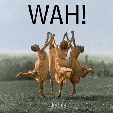 Wah! by Babils - album cover