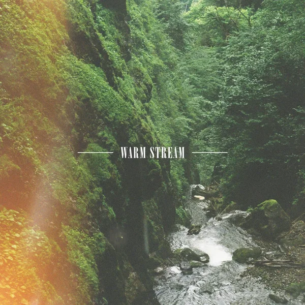 Warm Stream