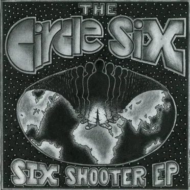 Six Shooter EP by The Circle Six - album cover