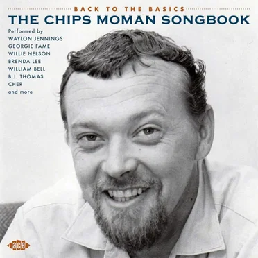 Back to the Basics: The Chips Moman Songbook by Various Artists - album cover