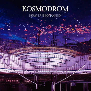 Gravitationsnarkose by Kosmodrom - album cover