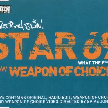 Star 69 (What the F**K) / Weapon of Choice