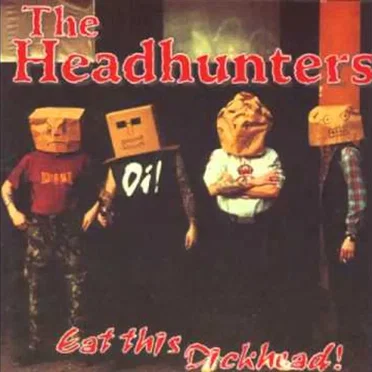 Eat This Dickhead! by The Headhunters - album cover