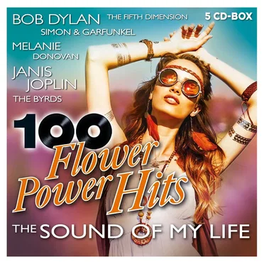 100 Flower Power Hits: The Sound of My Life by Various Artists - album cover