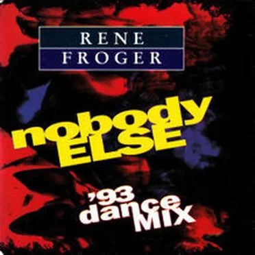Nobody Else ('93 dance mix)