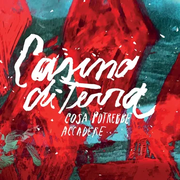 Cosa potrebbe accadere by Casino di terra - album cover