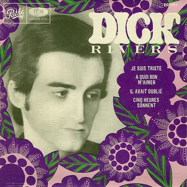 Je suis triste by Dick Rivers - album cover
