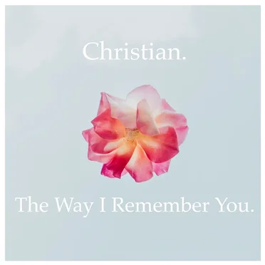 The Way I Remember You.