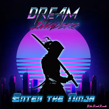 Enter The Ninja by Dream Invaders - album cover