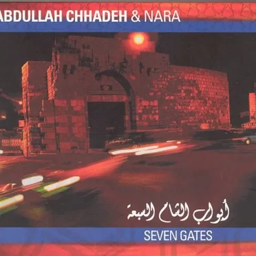 Seven Gates by Abdullah Chhadeh & NARA - album cover