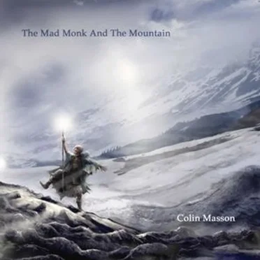 The Mad Monk and the Mountain