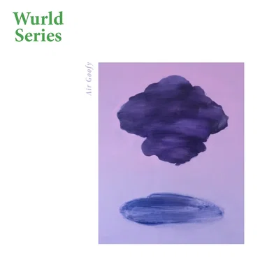 Air Goofy by Wurld Series - album cover
