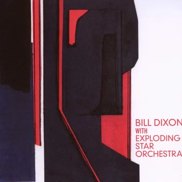 Bill Dixon with Exploding Star Orchestra