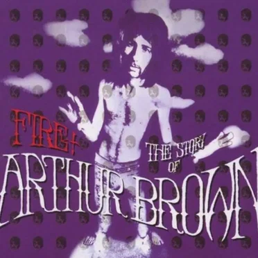Fire: The Story of Arthur Brown