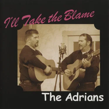 I'll Take the Blame by The Adrians - album cover