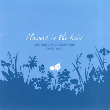 Flowers in the Rain: Early Songs, 1974–1985