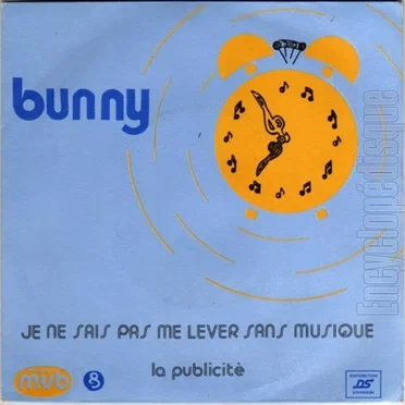 Je ne sais pas me lever sans musique by Bunny - album cover