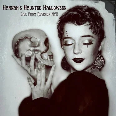 Hannah’s Haunted Halloween: Live From Revision NYC