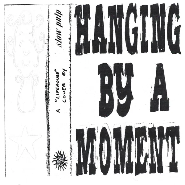 Hanging by a Moment
