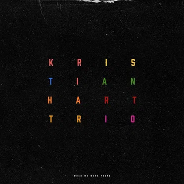 When We Were Young by Kristian Hart Trio - album cover