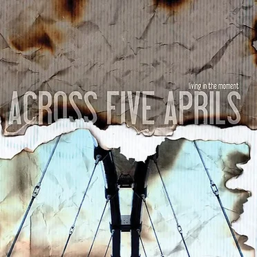 Living in the Moment by Across Five Aprils - album cover