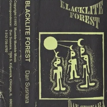 Blacklite Forest by Dan Susnara - album cover