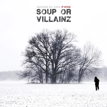 World on Fire by Soup or Villainz - album cover