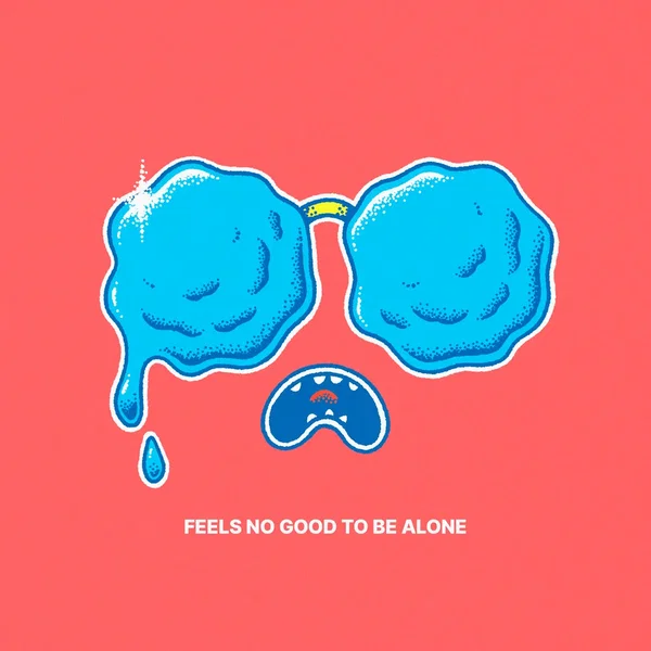 Feels No Good To Be Alone