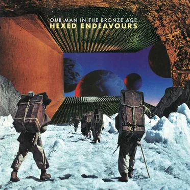 Hexed Endeavours by Our Man in the Bronze Age - album cover