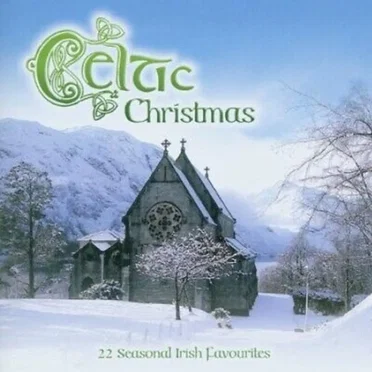 Celtic Christmas: 22 Seasonal Irish Favourites by Various Artists - album cover