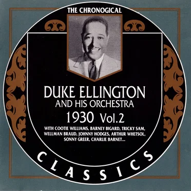 The Chronological Classics: Duke Ellington and His Orchestra 1930, Volume 2